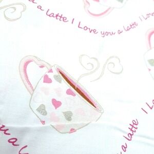 Vintage I Love You A Latte Fabric 63"x45" Pink Coffee Cup‎ Heart Glitter Cotton